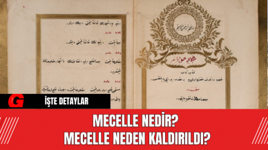 Mecelle Nedir? Mecelle Neden Kaldırıldı?