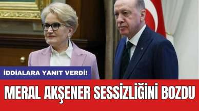 Meral Akşener sessizliğini bozdu: İddialara yanıt verdi!