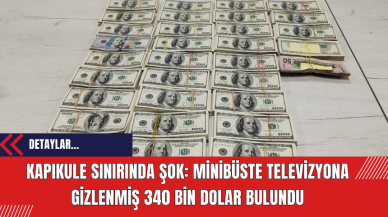 Kapıkule Sınırında Şok: Minibüste Televizyona Gizlenmiş 340 Bin Dolar Bulundu