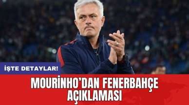 Mourinho’dan Fenerbahçe açıklaması