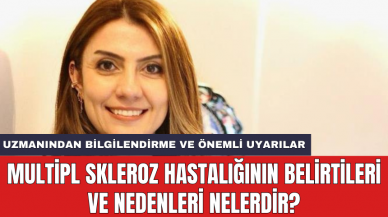 Multipl Skleroz hastalığının belirtileri ve nedenleri nelerdir?