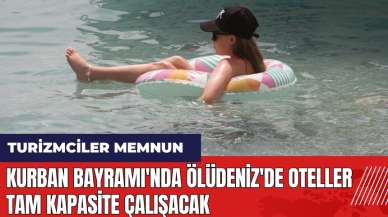 Kurban Bayramı'nda Ölüdeniz'de oteller tam kapasite çalışacak