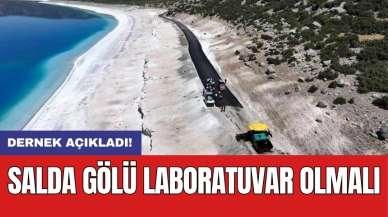 Salda Gölü laboratuvar olmalı