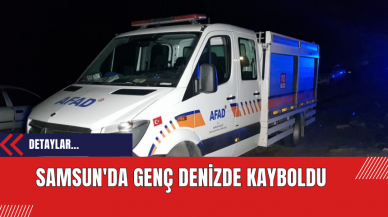 Samsun'da Genç Denizde Kayboldu