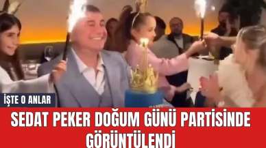 Sedat Peker doğum günü partisinde görüntülendi