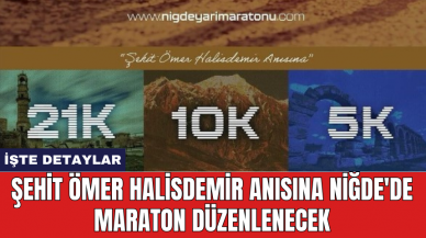 Şehit Ömer Halisdemir anısına Niğde'de maraton düzenlenecek