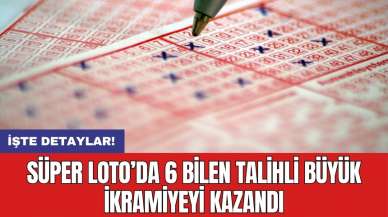 Süper Loto’da 6 bilen talihli büyük ikramiyeyi kazandı