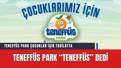 Teneffüs Park Teneffüs Dedi