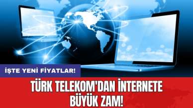 Türk Telekom'dan internete büyük zam!