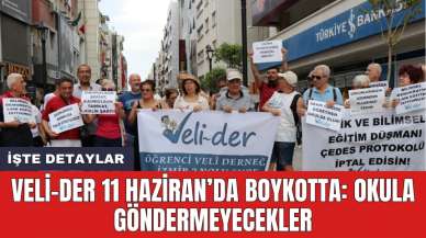 Veli-Der 11 Haziran’da boykotta: Okula göndermeyecekler