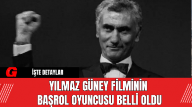 Yılmaz Güney Filminin Başrol Oyuncusu Belli Oldu