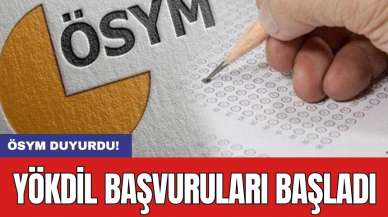 YÖKDİL başvuruları başladı