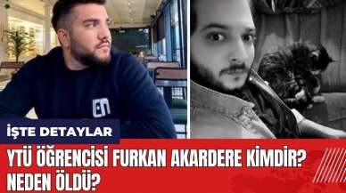 YTÜ öğrencisi Furkan Akardere kimdir, neden öldü?