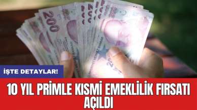 10 yıl primle kısmi emeklilik fırsatı açıldı