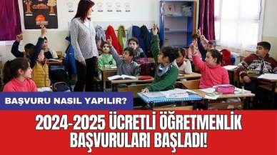 2024-2025 ücretli öğretmenlik başvuruları başladı! Başvuru nasıl yapılır?