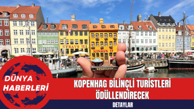 Kopenhag Bilinçli Turistleri Ödüllendirecek