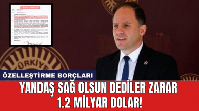 Yandaş sağ olsun dediler zarar 1.2 milyar dolar!