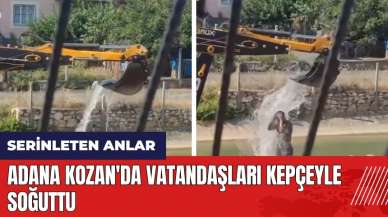 Adana Kozan'da vatandaşı kepçeyle serinletti