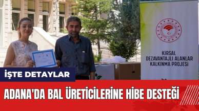 Adana'da bal üreticilerine hibe desteği!