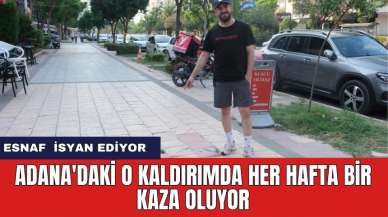 Adana'daki o kaldırımda her hafta bir kaza