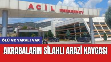 Akrabaların silahlı arazi kavgası: Ölü ve yaralı var