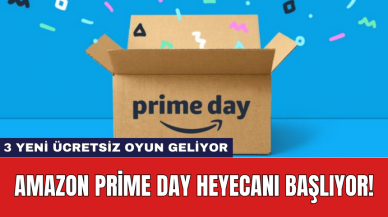 Amazon Prime Day Heyecanı Başlıyor! 3 Yeni Ücretsiz Oyun Geliyor