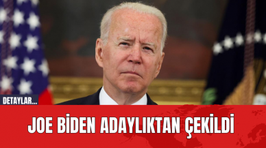 Son Dakika! Joe Biden Adaylıktan Çekildi