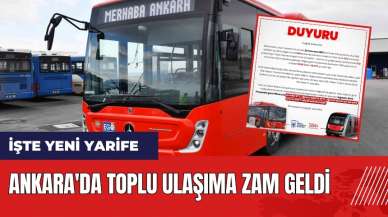 Ankara'da toplu ulaşıma zam geldi! İşte yeni yarife