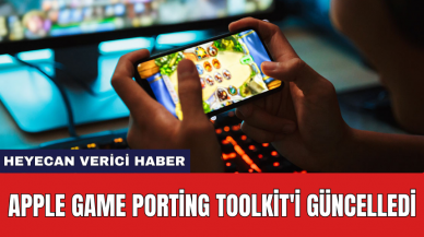 Apple Game Porting Toolkit'i güncelledi