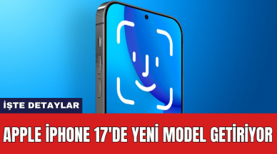 Apple iPhone 17'de yeni model getiriyor