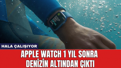 Apple Watch 1 yıl sonra denizin altından çıktı: Hala çalışıyor