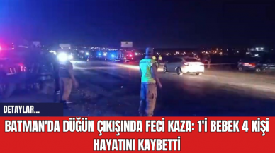 Batman'da Düğün Çıkışında Feci Kaza: 1'i Bebek 4 Kişi Hayatını Kaybetti