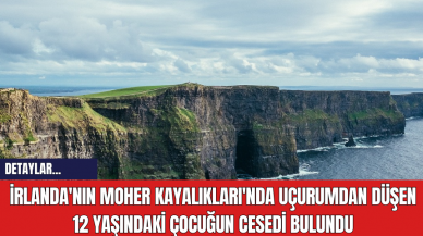 İrlanda'nın Moher Kayalıkları'nda Uçurumdan Düşen 12 Yaşındaki Çocuğun Cesedi Bulundu