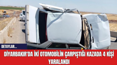 Diyarbakır'da İki Otomobilin Çarpıştığı Kazada 4 Kişi Yaralandı