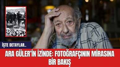 Ara Güler’in İzinde: Fotoğrafçının Mirasına Bir Bakış