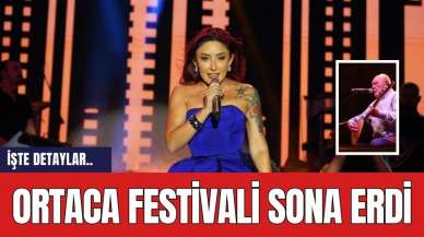 Ortaca Festivali Sona Erdi