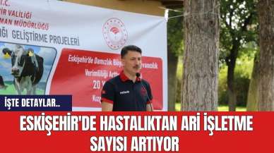 Eskişehir'de Hastalıktan Ari İşletme Sayısı Artıyor