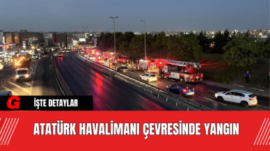 Atatürk Havalimanı Çevresinde Yangın