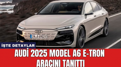 Audi 2025 model A6 e-tron aracını tanıttı