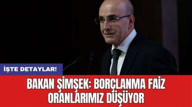 Bakan Şimşek: Borçlanma faiz oranlarımız düşüyor