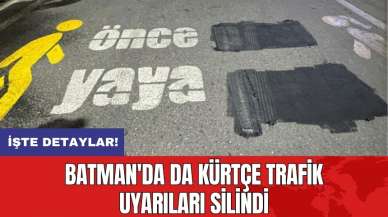 Batman'da da Kürtçe trafik uyarıları silindi