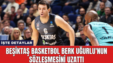 Beşiktaş Basketbol Berk Uğurlu'nun sözleşmesini uzattı