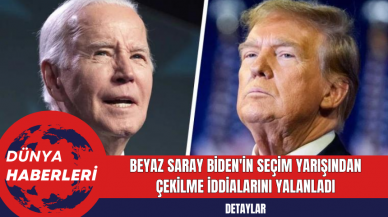 Beyaz Saray Biden'in Seçim Yarışından Çekilme İddialarını Yalanladı