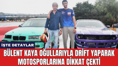 Bülent Kaya oğullarıyla drift yaparak motosporlarına dikkat çekti