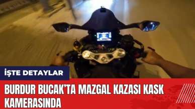 Burdur Bucak’ta mazgal kazası kask kamerasında