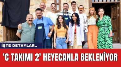 'C Takımı 2' Heyecanla Bekleniyor