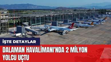 Dalaman Havalimanı'nda 2 milyon yolcu uçtu