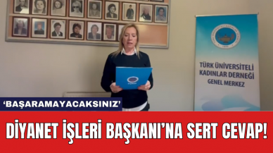 Diyanet İşleri Başkanı’na sert cevap! Başaramayacaksınız