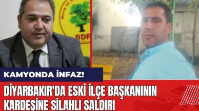 Diyarbakır'da eski ilçe başkanının kardeşine silahlı saldırı