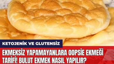 Ekmeksiz yapamayanlara Oopsie Ekmeği Tarifi! Bulut ekmek nasıl yapılır?